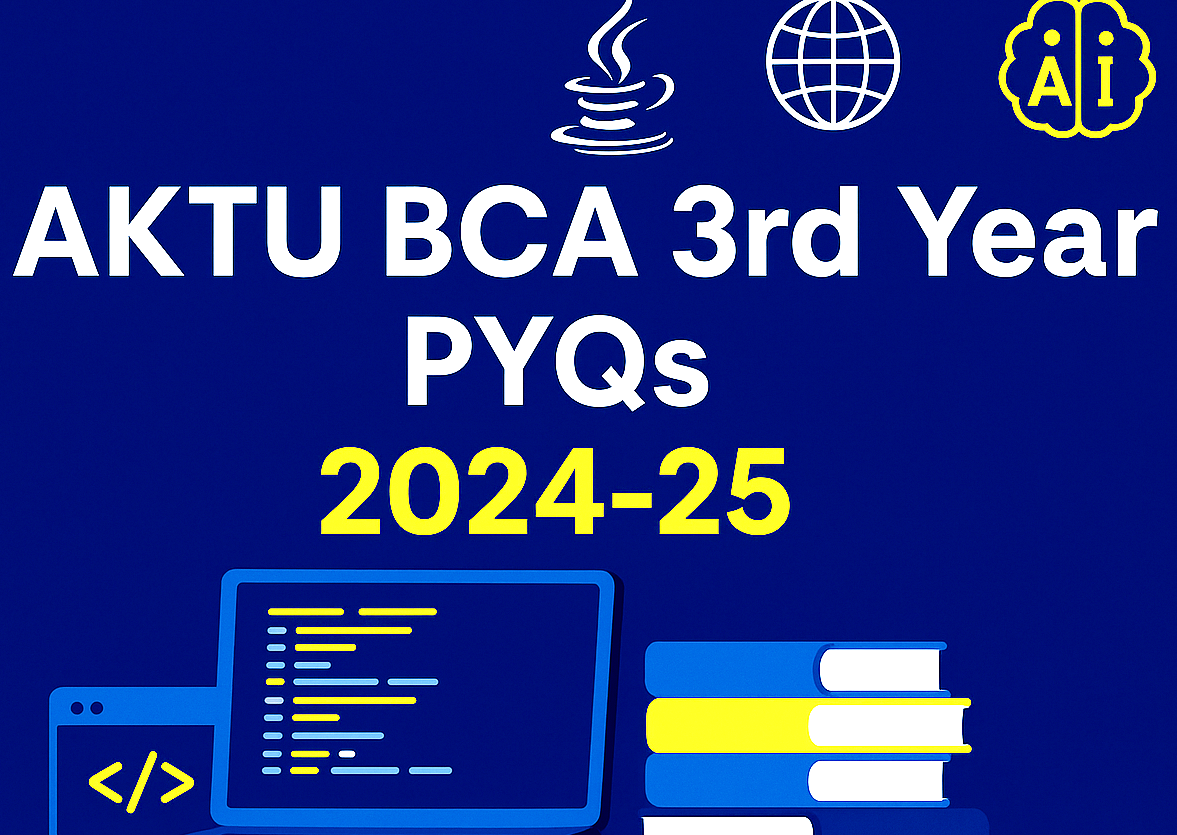 AKTU BCA 3rd Year PYQs 2024-25